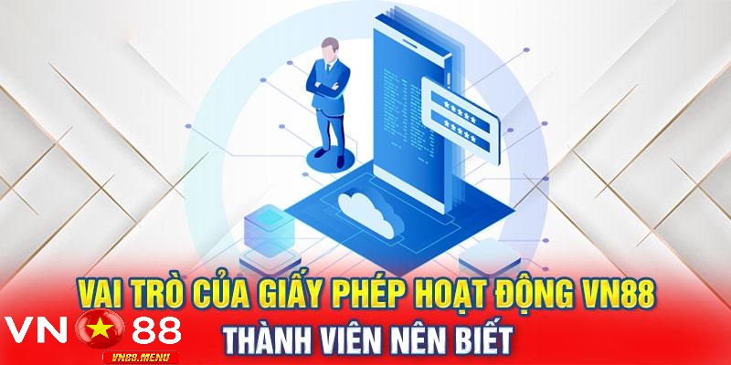 Tai sao giay phep vn88 quan trong doi voi nguoi choi Tại sao giấy phép vn88 quan trọng đối với người chơi